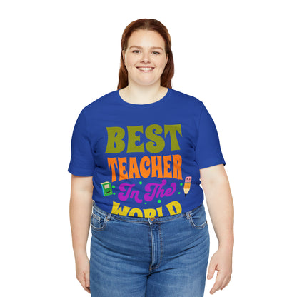 Best Teacher in The World Unisex Jersey Short Sleeve Tee