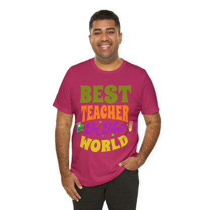 Best Teacher in The World Unisex Jersey Short Sleeve Tee