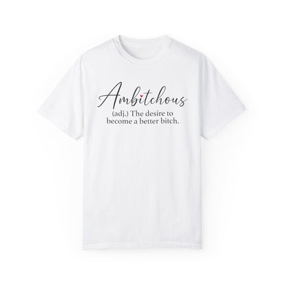 Sarcastic Ambitchious  T-Shirt