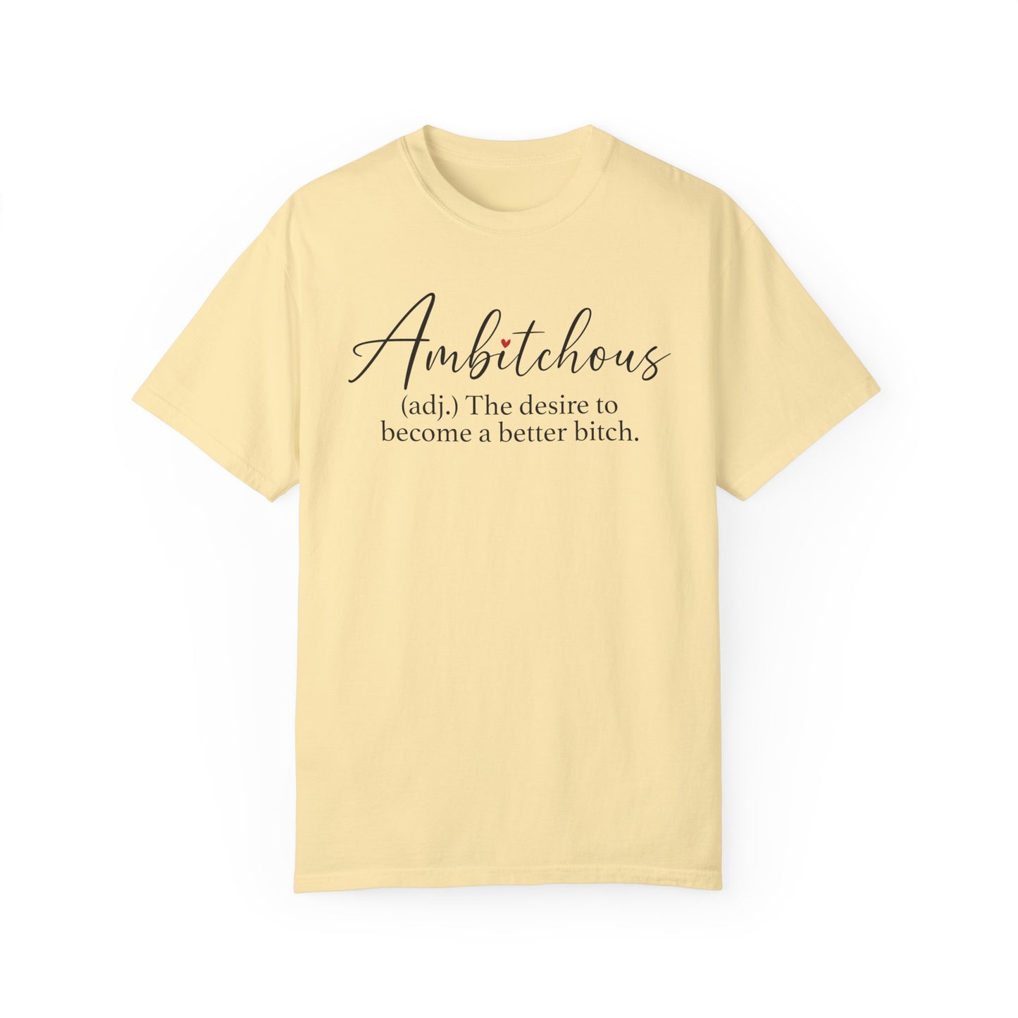 Sarcastic Ambitchious  T-Shirt