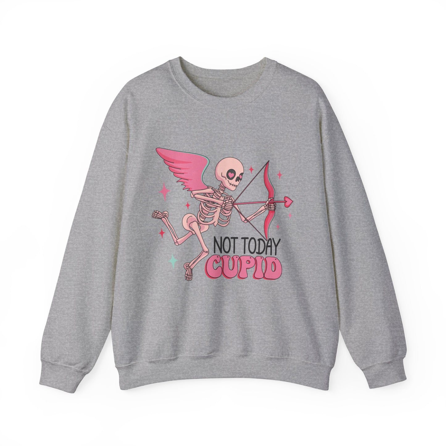 Not Today, Cupid Valentines Hater Club Sweatshirt