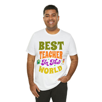 Best Teacher in The World Unisex Jersey Short Sleeve Tee