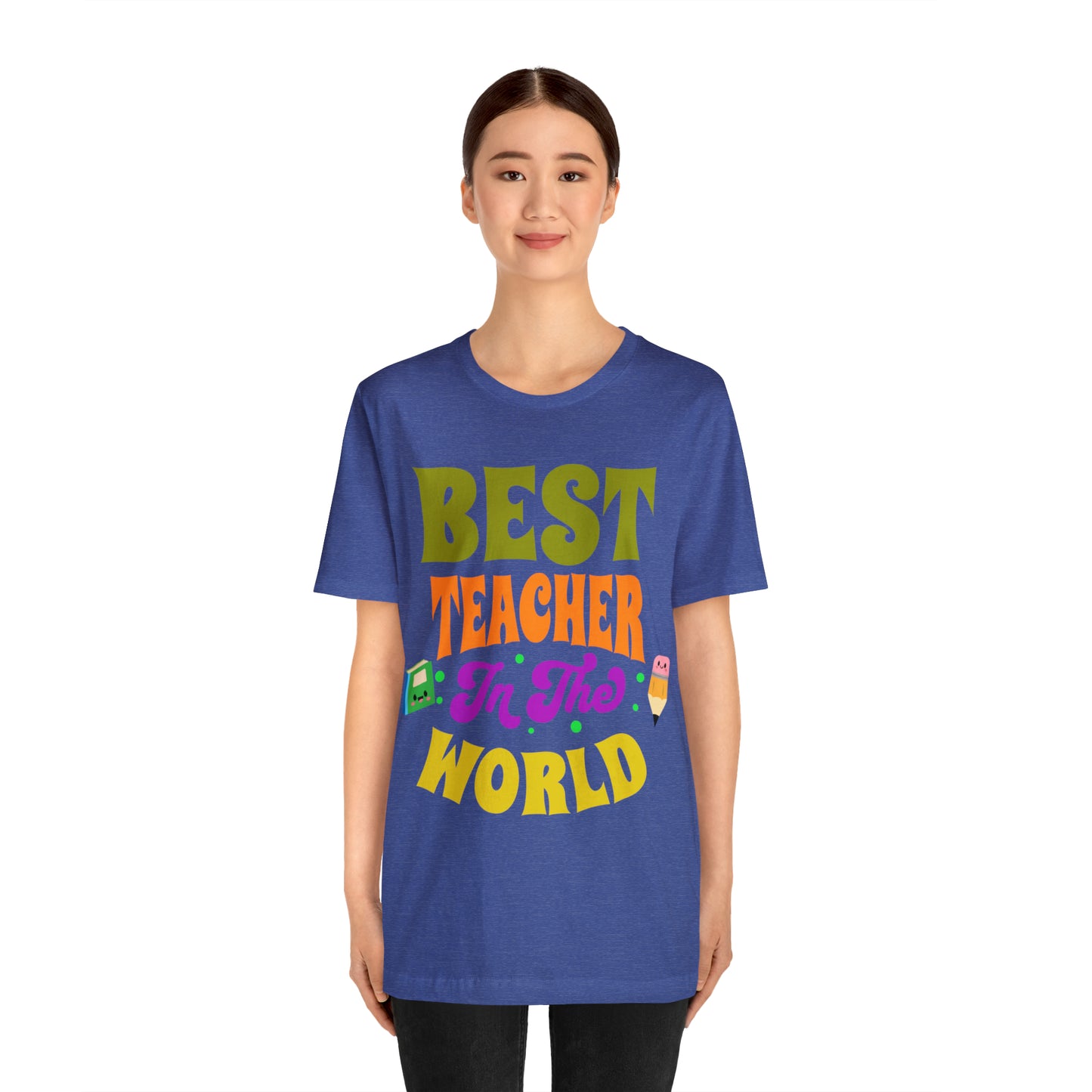 Best Teacher in The World Unisex Jersey Short Sleeve Tee