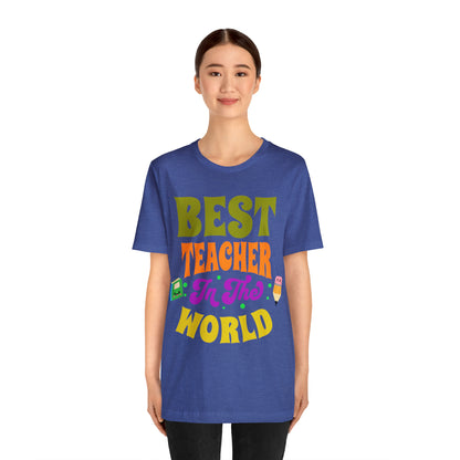 Best Teacher in The World Unisex Jersey Short Sleeve Tee