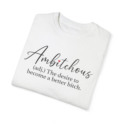 Sarcastic Ambitchious  T-Shirt