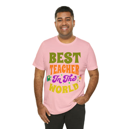 Best Teacher in The World Unisex Jersey Short Sleeve Tee