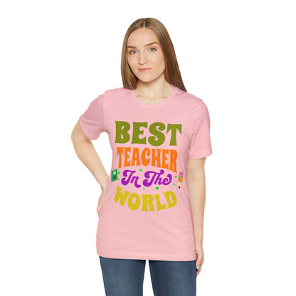 Best Teacher in The World Unisex Jersey Short Sleeve Tee