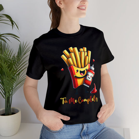 Tú Me Completas Papitas y Ketchup TShirt.  Spanish Fries and Ketchup TShirt