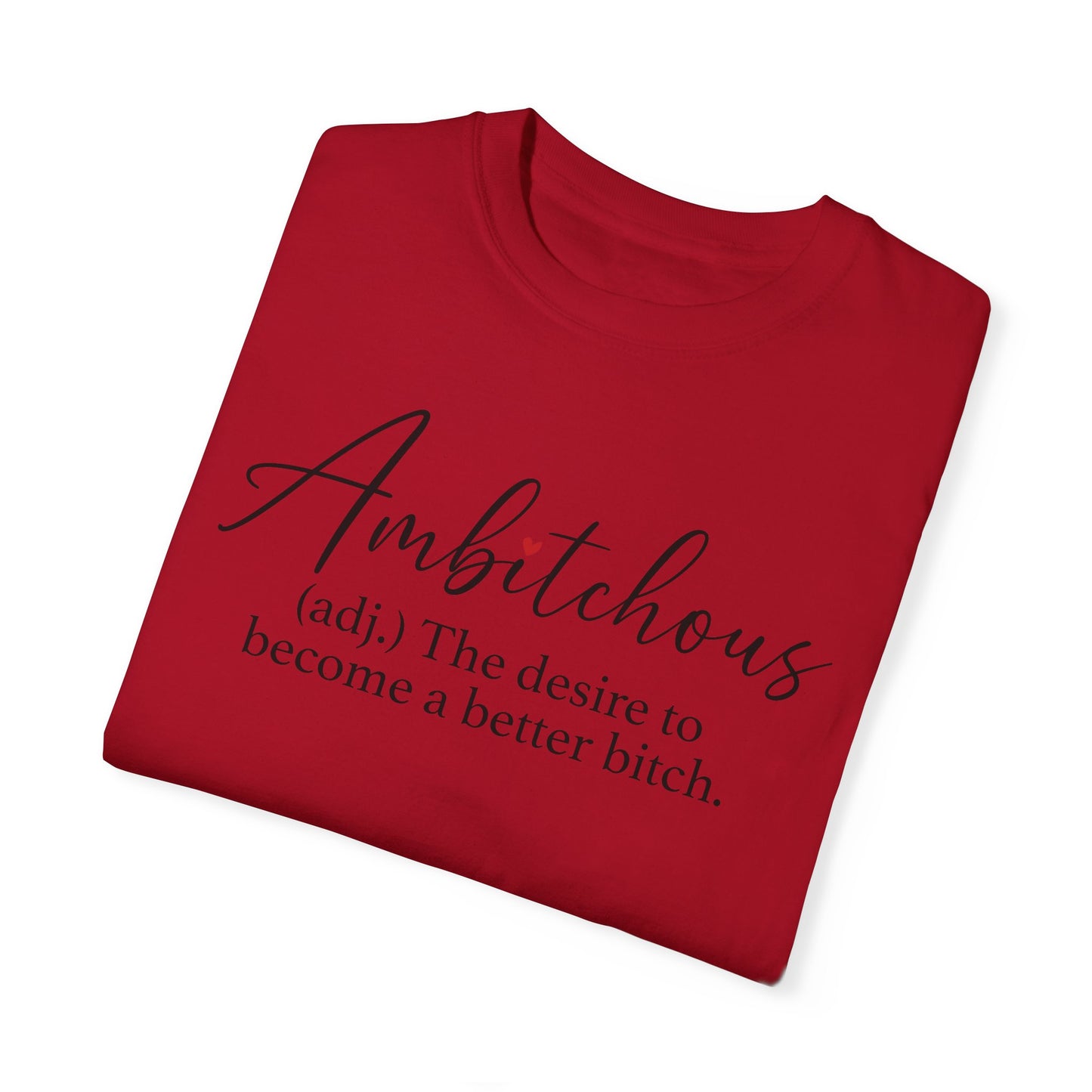 Sarcastic Ambitchious  T-Shirt