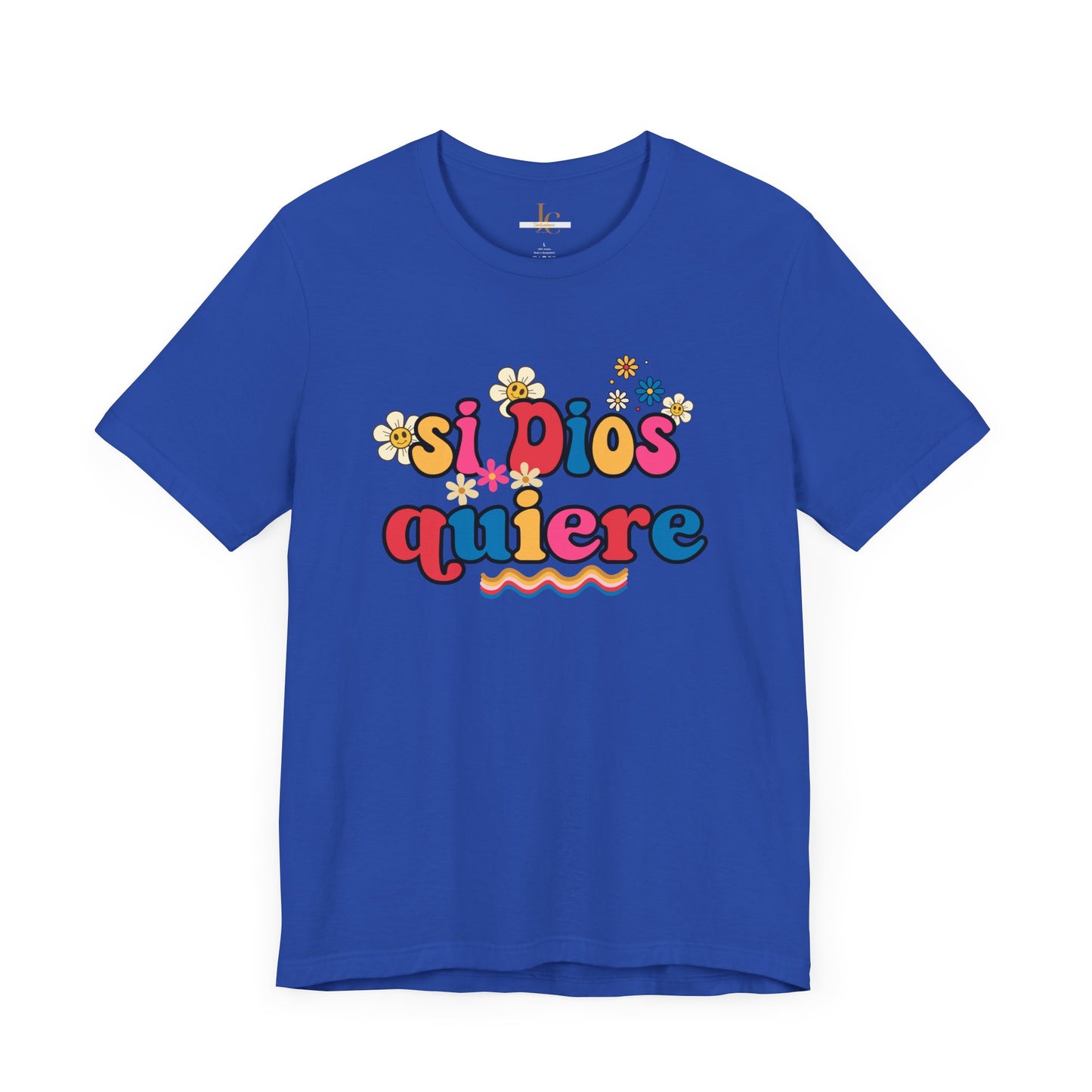 Spanish Faith T-Shirt- Si Dios Quiere